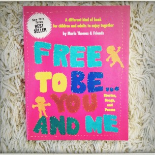 free to be you and me