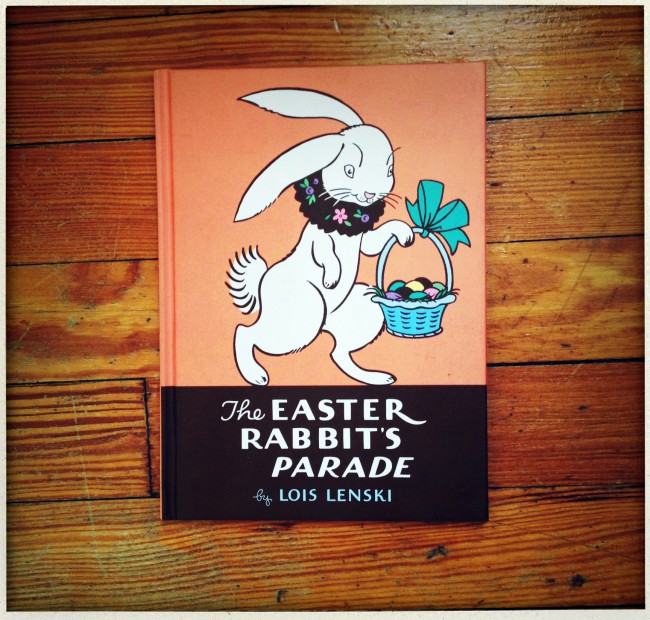 The Easter Rabbit's Parade by Lois Lenski.